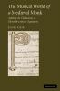 The Musical World of a Medieval Monk