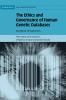 The Ethics and Governance of Human Genetic Databases