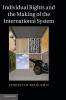 Individual Rights and the Making of the International System