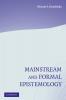 Mainstream and Formal Epistemology