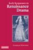 Early Responses to Renaissance Drama