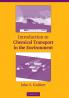 Introduction to Chemical Transport in the             Environment