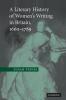 A Literary History of Women's Writing in Britain 1660–1789