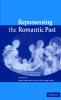 Repossessing the Romantic Past