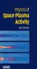 Physics of Space Plasma Activity