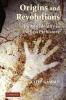 Origins and Revolutions