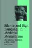Silence and Sign Language in Medieval Monasticism