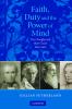 Faith Duty and the Power of Mind