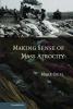 Making Sense of Mass Atrocity