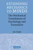 Extending Mechanics to Minds