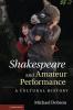 Shakespeare and Amateur Performance