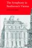 The Symphony in Beethoven's Vienna