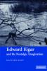 Edward Elgar and the Nostalgic Imagination