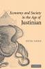 Economy and Society in the Age of Justinian