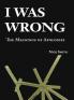 I Was Wrong