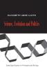 Science Politics and Evolution