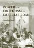 Power and Eroticism in Imperial Rome