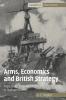 Arms Economics and British Strategy