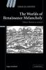 The Worlds of Renaissance Melancholy