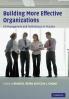 Building More Effective Organizations