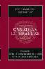 The Cambridge History of Canadian Literature