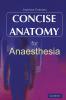 Concise Anatomy for Anaesthesia