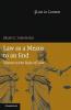 Law as a Means to an End