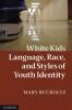 White Kids
