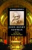 The Cambridge Companion to John Henry Newman