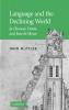 Language and the Declining World in Chaucer Dante and Jean de Meun