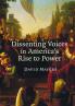 Dissenting Voices in America's Rise to Power