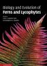 Biology and Evolution of Ferns and Lycophytes