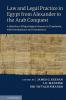 Law and Legal Practice in Egypt from Alexander to the Arab Conquest