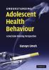 Understanding Adolescent Health Behaviour