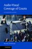 Audio-visual Coverage of Courts