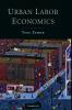 Urban Labor Economics