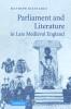 Parliament and Literature in Late Medieval England