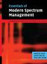 Essentials of Modern Spectrum Management