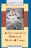 An Environmental History of Medieval Europe