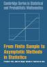 From Finite Sample to Asymptotic Methods in Statistics