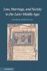 Law Marriage and Society in the Later Middle Ages