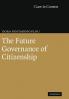 The Future Governance of Citizenship
