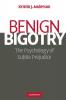 Benign Bigotry