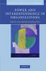 Power and Interdependence in Organizations