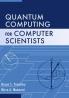Quantum Computing for Computer Scientists
