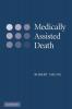 Medically Assisted Death