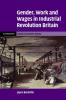 Gender Work and Wages in Industrial Revolution Britain