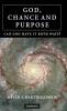 God Chance and Purpose
