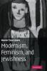 Modernism Feminism and Jewishness