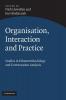 Organisation Interaction and Practice